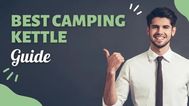 Top 10 Best Camping Kettles in 2023